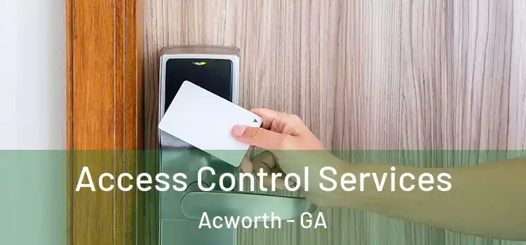 Access Control Services Acworth - GA