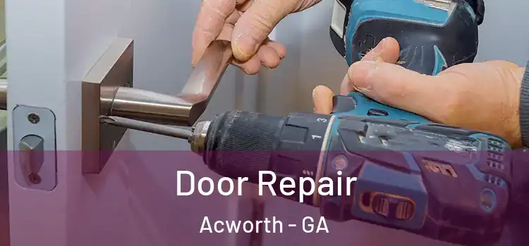Door Repair Acworth - GA