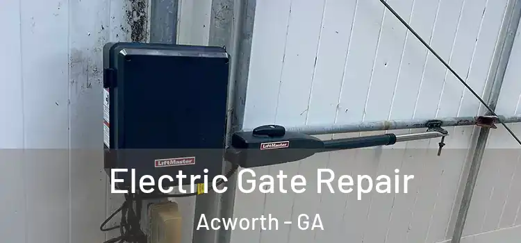 Electric Gate Repair Acworth - GA