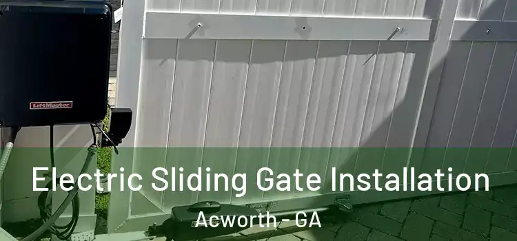 Electric Sliding Gate Installation Acworth - GA