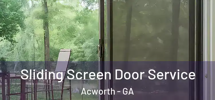 Sliding Screen Door Service Acworth - GA