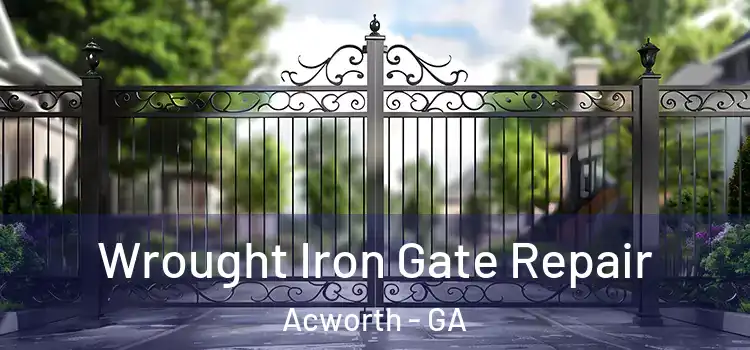 Wrought Iron Gate Repair Acworth - GA